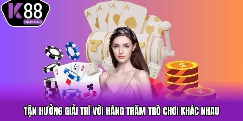 Giới thiệu K88 – Khám Phá Thế Giới Giải Trí Đỉnh Cao Tận hưởng giải trí với hàng trăm trò chơi khác nhau